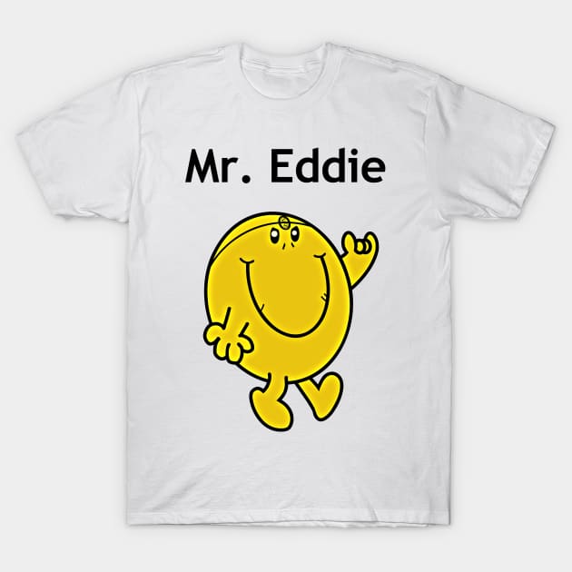 Mr Eddie smiling T-Shirt by Kaijester